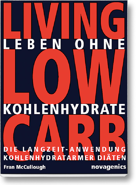Keto-Diät Buch Cover – Leben ohne Kohlenhydrate: Der Alltag mit einer kohlenhydratarmen Diät. Autor: Fran McCullough, erschienen im Novagenics-Verlag.