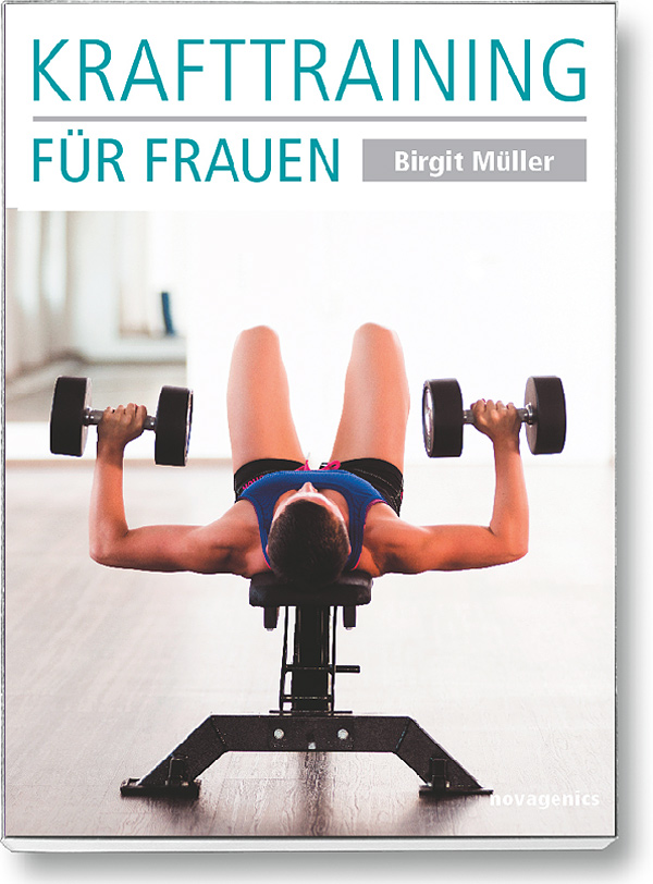 Bodybuilding Buch Cover „Krafttraining für Frauen“. Autor: Birgit Müller, erschienen im Novagenics-Verlag.
