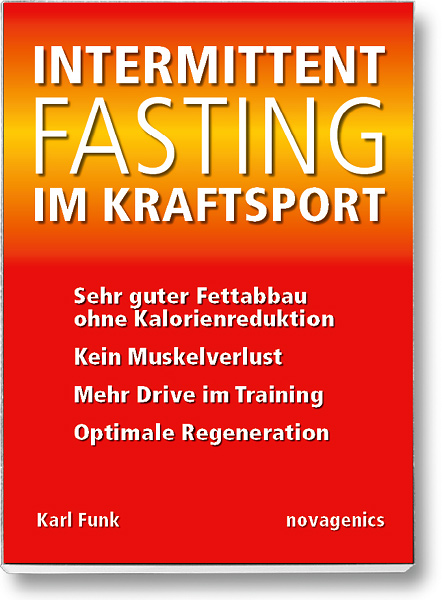 Bodybuilding Buch Cover – Intermittent Fasting – Intervallfasten im Bodybuilding. Autor: Karl Funk, erschienen im Novagenics-Verlag.